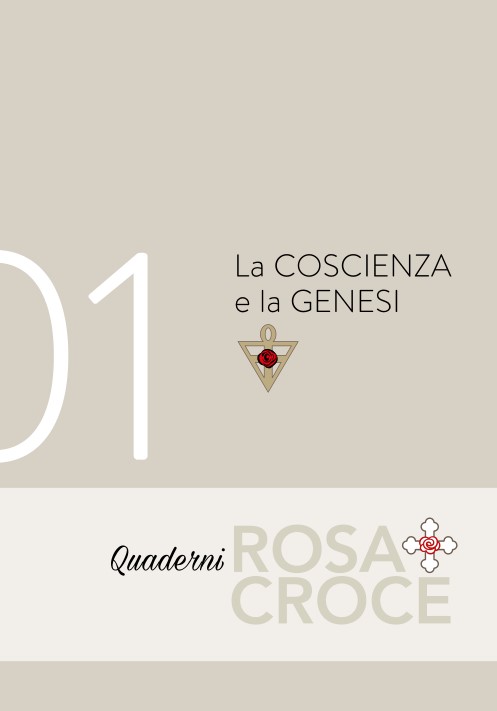 Quaderno RosaCroce 01 - La COSCIENZA e la GENESI